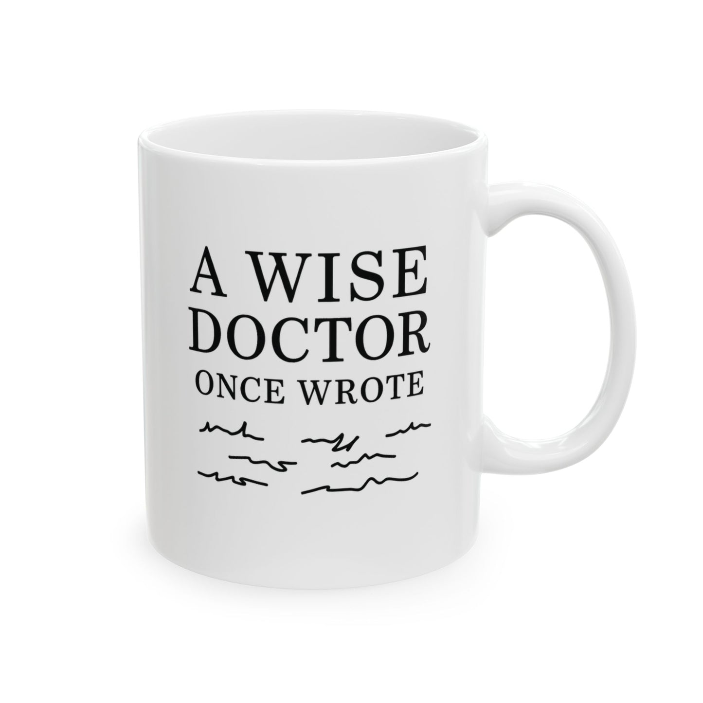 Mug - Wise Doctor - Ceramic Mug (11oz, 15oz)
