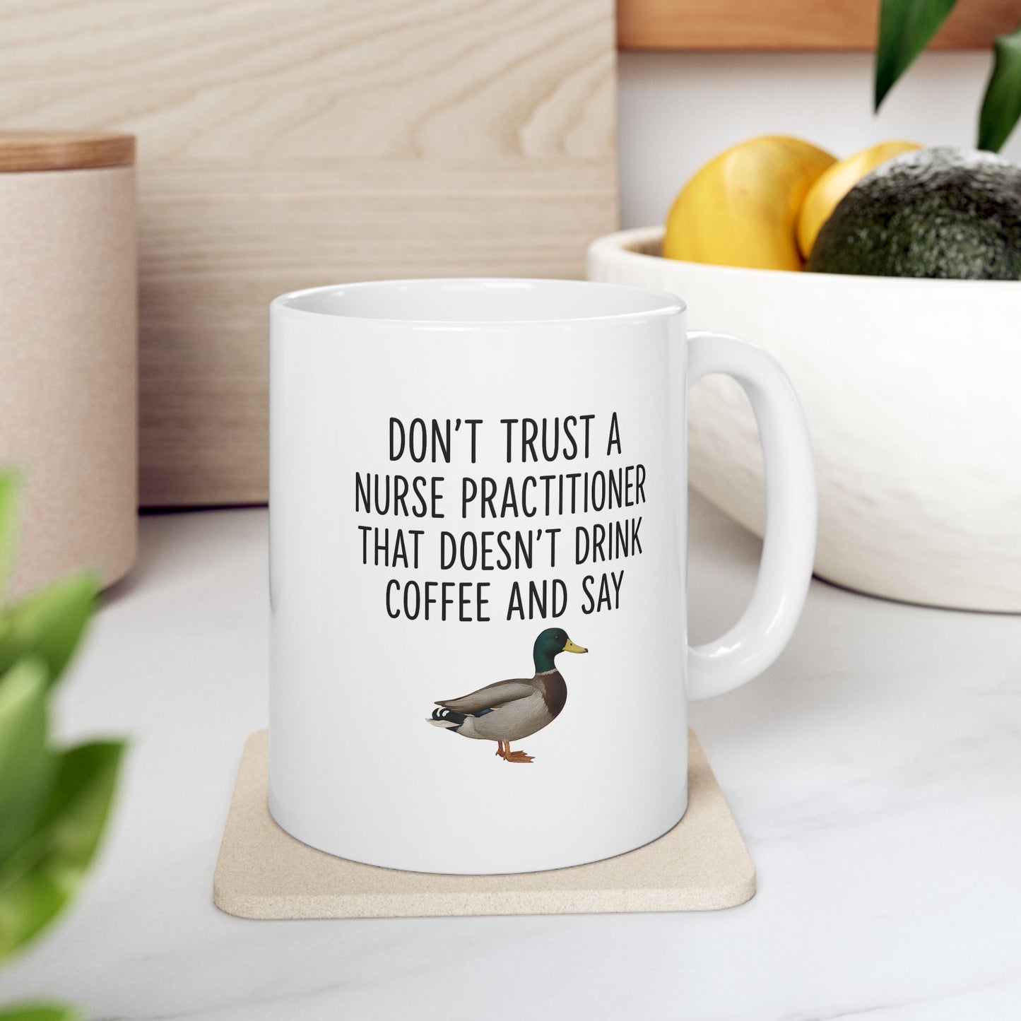 Coffee Mug - Nurse Practitioner Trust Issues - Funny Quote