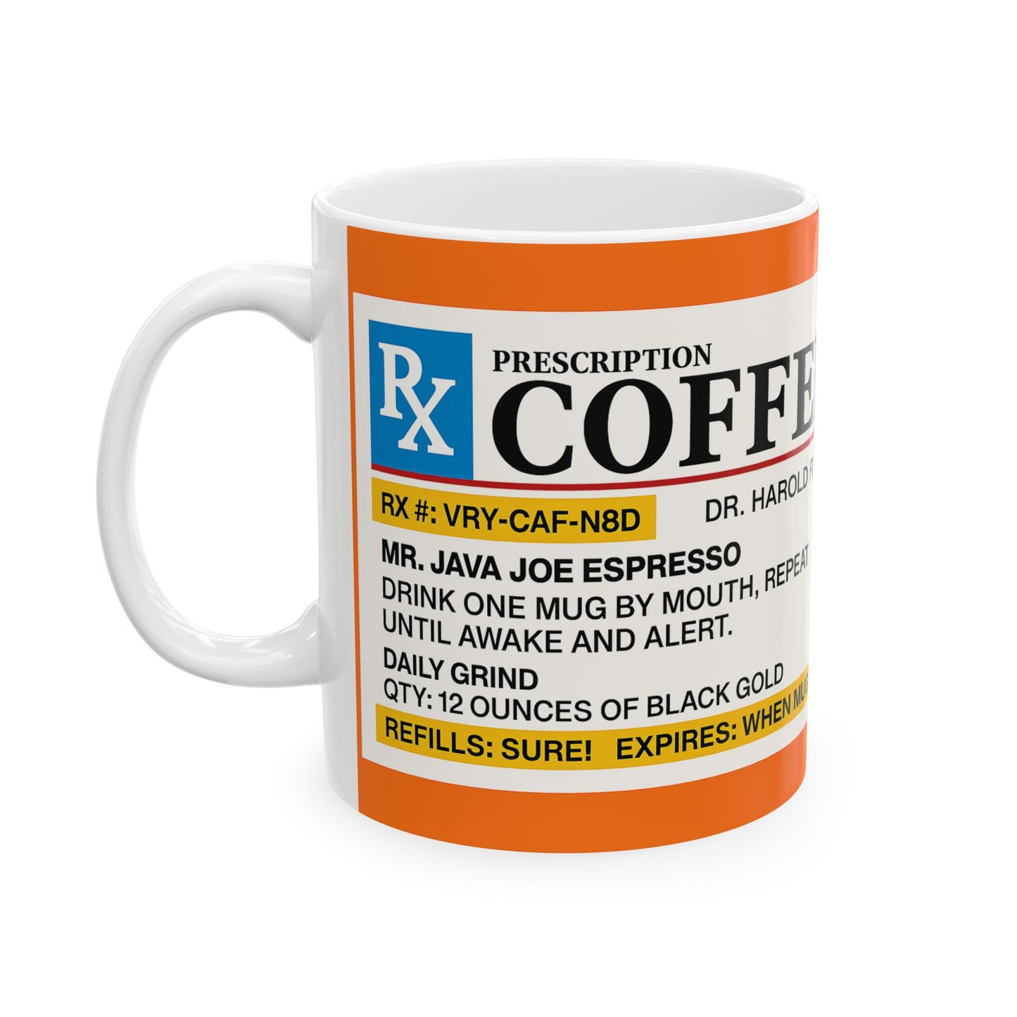 Prescription Coffee Mug, Funny Coffee Cup, Gift for Coffee Lovers, Unique Office Mug, Doctor Themed Drinkware