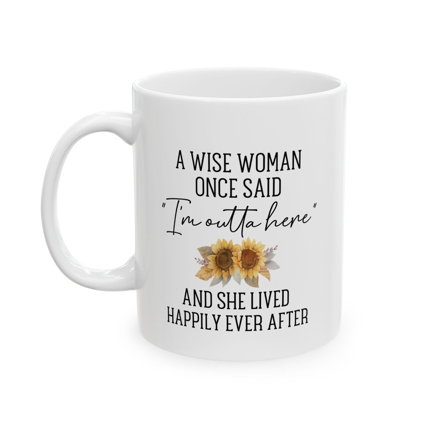 "I'm Outta Here" Mug