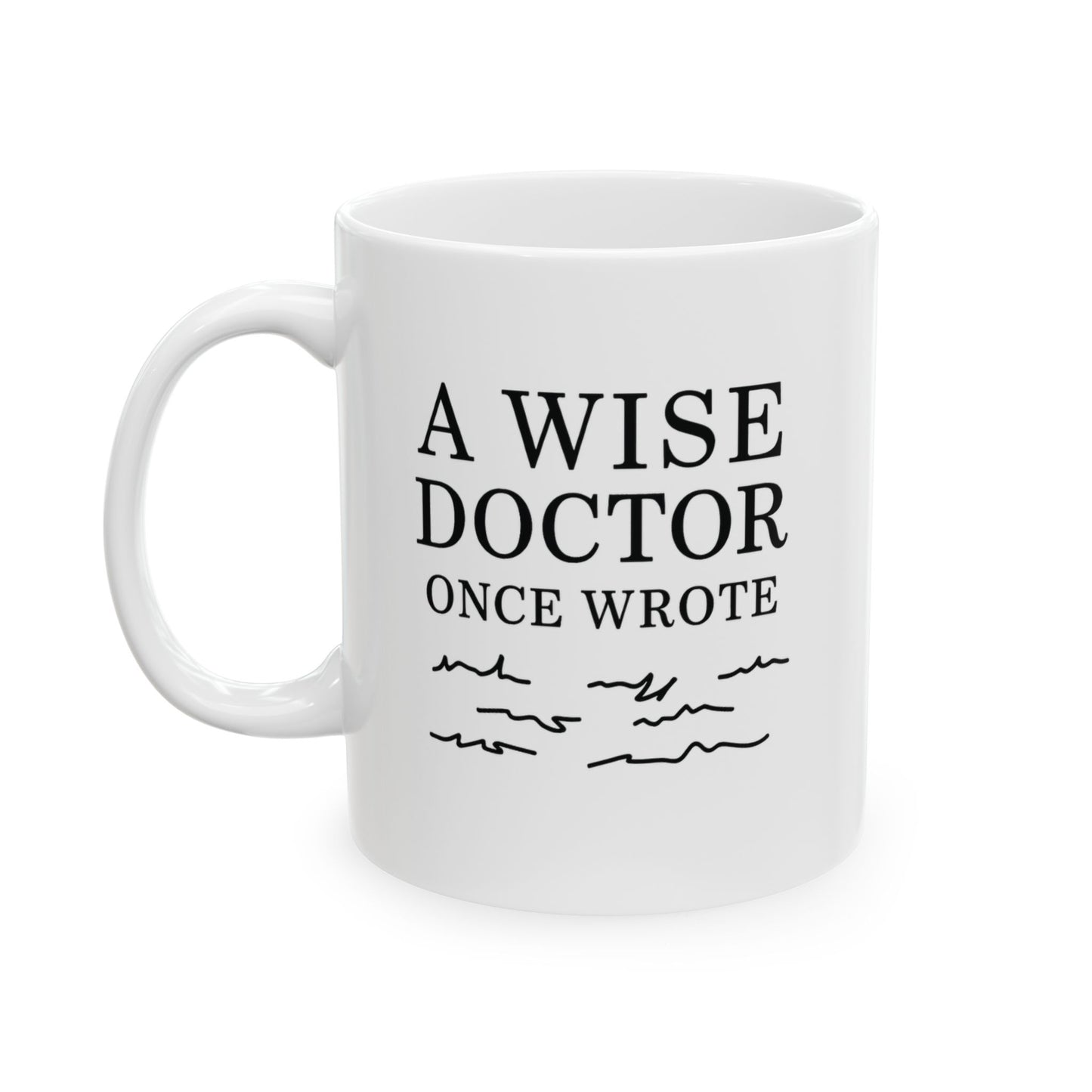 Mug - Wise Doctor - Ceramic Mug (11oz, 15oz)